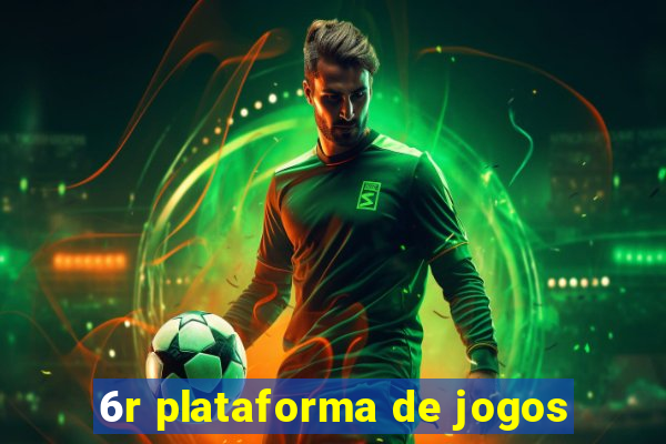 6r plataforma de jogos